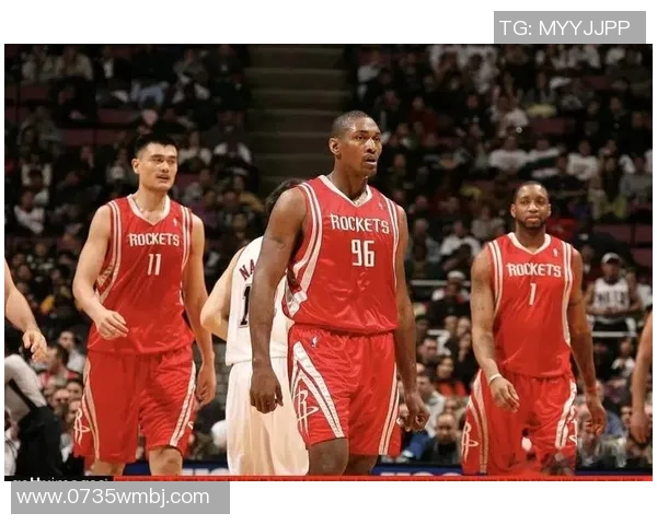 火箭姚明球队的辉煌岁月与传奇故事回顾 火箭姚明球队的辉煌岁月与传奇故事回顾